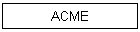 ACME