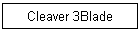 Cleaver 3Blade